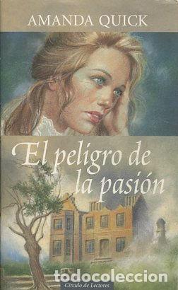Libros: EL PELIGRO DE LA PASION. - QUICK Amanda. - Foto 1