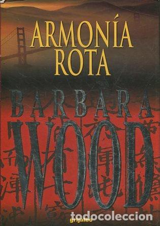 Libros: ARMONIA ROTA. - WOOD Barbara. - Foto 1