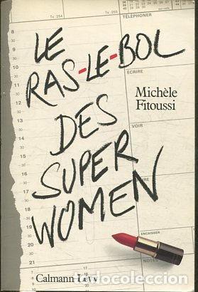 books: LE RAS-LE-BOL DES SUPER WOMEN. - FITOUSSI Michele.