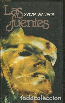 Libros: LAS FUENTES. - WALLACE Sylvia. - Foto 1