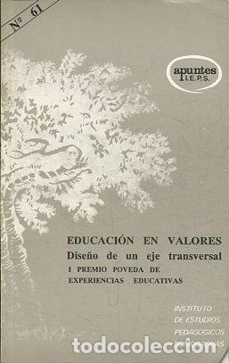 Libros: EDUCACION EN VALORES. DISE&Ntilde;O DE UN EJE TRANSVERSAL - VV.AA. - Foto 1
