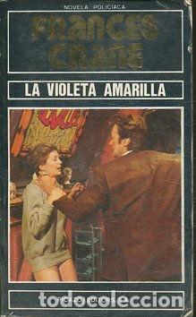 Libros: LA VIOLETA AMARILLA. - CRANE Frances. - Foto 1