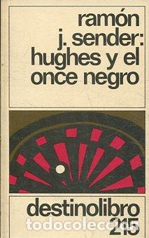 Libros: HIGHES Y EL ONCE NEGRO. - SENDER Ramon J. - Foto 1