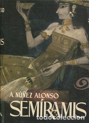 Libros: SEMIRAMIS. - NU&Ntilde;EZ ALONSO A. - Foto 1