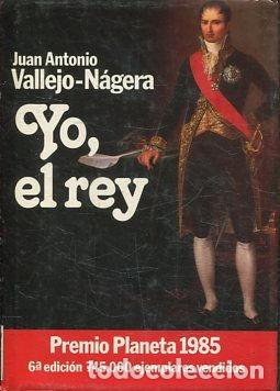 Libros: YO, EL REY. - VALLEJO-NAGERA Juan Antonio. - Foto 1