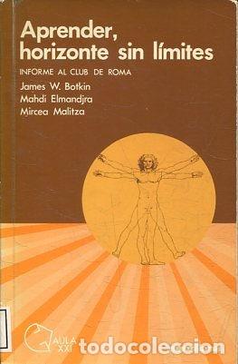 Libros: APRENDER, HORIZONTE SIN LIMITES. Informe al Club de Roma. - VV.AA. - Foto 1
