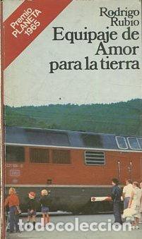 Libros: EQUIPAJE DE AMOR PARA LA TIERRA. - RUBIO Rodrigo. - Foto 1