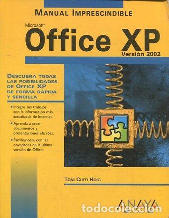 Libros: MANUAL IMPRESCINDIBLE. MICROSOFT OFICCE XP. VERSION 2002. - CUFFI ROIG Toni. - Foto 1