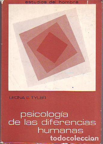 Libri di seconda mano: PSICOLOGIA DE LAS DIFERENCIAS HUMANAS. - TYLER Leina E.