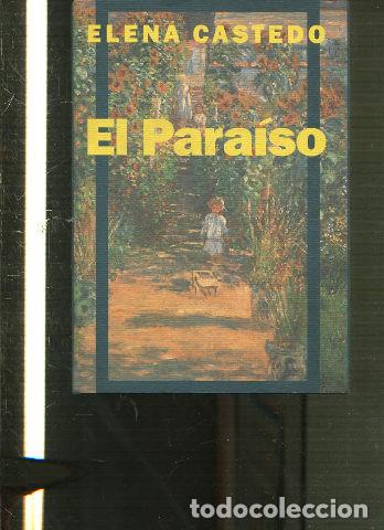 Libros: EL PARAISO. - CASTEDO Elena. - Foto 1