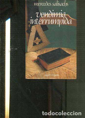 Libros: VENDIMIA INTERRUMPIDA. - SALISACHS Mercedes. - Foto 1