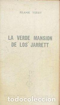 Libros: LA VERDE MASION DE LOS JARRETT. - YERBY Frank. - Foto 1