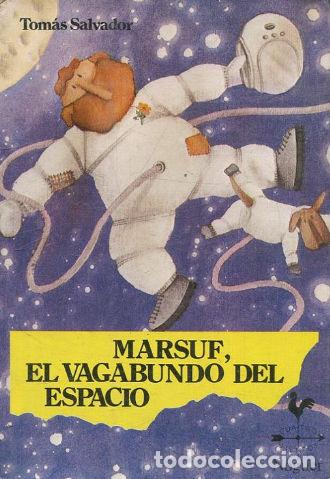 Libros: MARSUF, EL VAGABUNDO DEL ESPACIO. - SALVADOR Tomas. - Foto 1