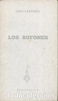 Libros: LOS BUFONES. - LARTEGUY Jean. - Foto 1
