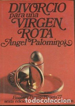 Libros: DIVORCIO PARA UNA VIRGEN ROTA. - PALOMINO. Angel. - Foto 1
