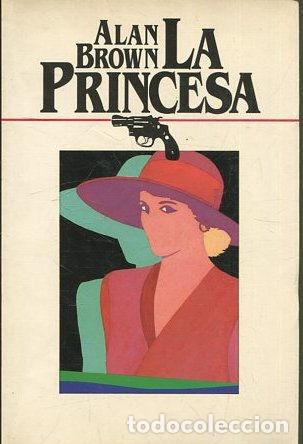 Libros: LA PRINCESA. - BROWN Alan. - Foto 1