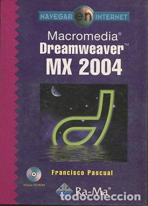 Libros: MACROMEDIA. DREAMWEAVER MX 2004. + CD. - PASCUAL Francisco. - Foto 1
