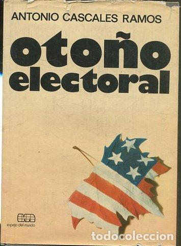 Libros: OTO&Ntilde;O ELECTORAL. - CASCALES RAMOS Antonio. - Foto 1