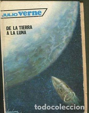 Libros: DE LA TIERRA A LA LUNA. - VERNE Julio. - Foto 1