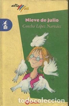 Libros: NIEVE DE JULIO. - LOPEZ NARVAEZ Concha. - Foto 1