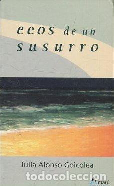 Libros: ECOS DE UN SUSURRO. - GOICOLEA Julia Alonso. - Foto 1