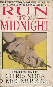 Libros: RUN TO MIDNIGHT. - SHEA MCCARRICK Chris. - Foto 1