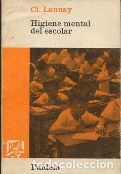 Libros: HIGIENE MENTAL DEL ESCOLAr. - LAUNAY CL. - Foto 1