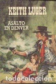 Libros: ASALTO EN DENVER. - LUGER Keith. - Foto 1
