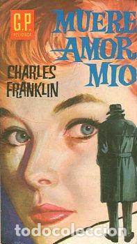 Libros: MUERE AMOR MIO. - FRANKLIN Charles. - Foto 1