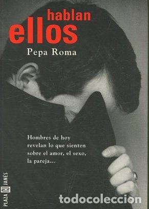 Libros: HABLAN ELLOS. - ROMA Pepa. - Foto 1