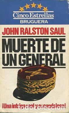 Libros: MUERTE DE UN GENERAL. - RALSTON SAUL John. - Foto 1