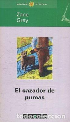Libros: EL CAZADOR DE PUMAs. - GREY Zane. - Foto 1