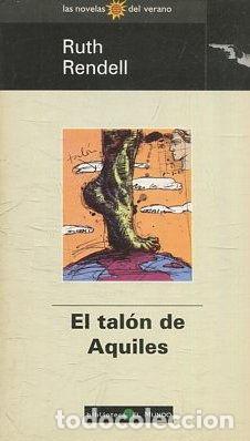 Libros: EL TALON DE AQUILES. - RENDELL Ruth. - Foto 1
