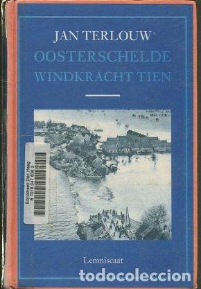 Libri di seconda mano: Oosterschelde windkracht 10. - TERLOUW Jan.
