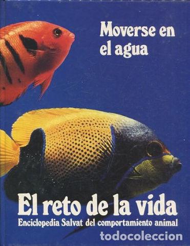 Libros: EL RETO DE LA VIDA. MOVERSE EN EL AGUA. - VV.AA. - Foto 1