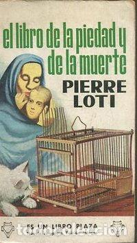 Libros: EL LIBRO DE LA PIEDAD Y DE LA MUERTE. - LOTI Pierre. - Foto 1