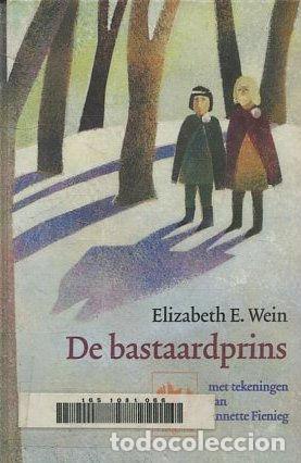 B&uuml;cher: DE BASTAARDPRINS. - WEIN Elisabeth E.