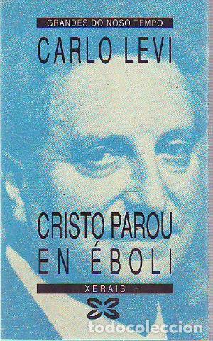 Libros: CRISTO PAROU EN &Eacute;BOLI. - LEVI Carlo. - Foto 1