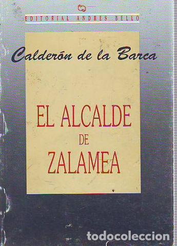 Libros: EL ALCALDE DE ZALAMEA. - CALDERON DE LA BARCA - Foto 1