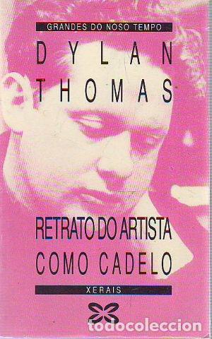 Libros: RETRATO DO ARTISTA COMO CADELO. - THOMAS Dylan. - Foto 1