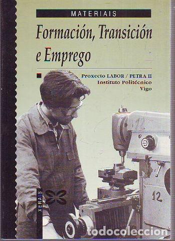 Libros: FORMACION, TRANSICION E EMPREGO. - VV.AA. - Foto 1