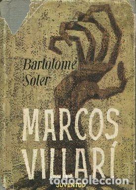 Libros: MARCOS VILLARI. - SOLER Bartolome. - Foto 1