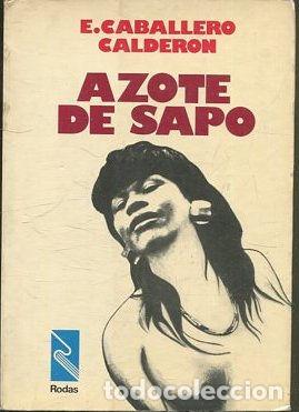 Libros: AZOTE DE SAPO. - CABALLERO CALDERON E. - Foto 1