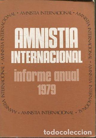 Libros: AMNASTIA INTERNACIONAL. INFORME ANUAL 1979. - VV.AA. - Foto 1