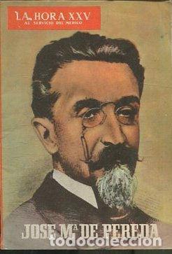 Libros: JOSE M&ordm; DE PEREDA. LA HORA XXV AL SERVICIO DEL MEDICO. - VV.AA. - Foto 1