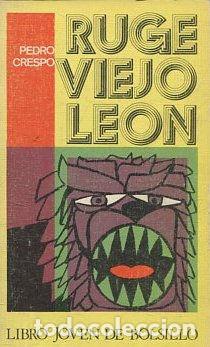 Libros: RUGE VIEJO LEON. - CRESPO Pedro. - Foto 1