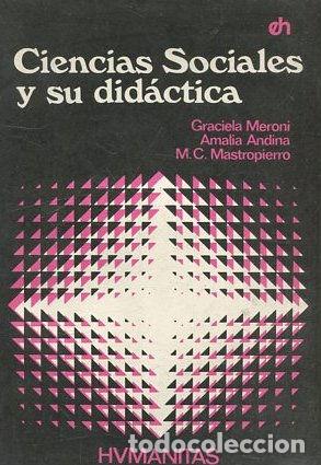B&uuml;cher: CIENCIAS SOCIALES Y SU DIDACTICA 4. - MERONI/ ANDINA/ MASTROPIERRO Graciela/ Amalia/ M.C.
