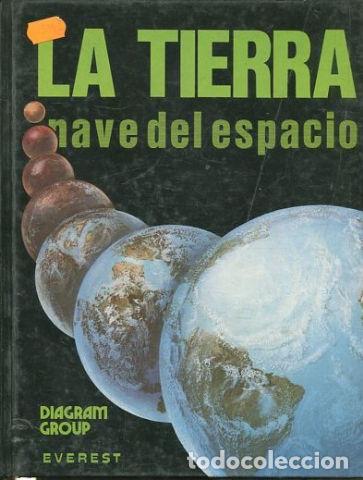 Libros: LA TIERRA NAVE DEL ESPACIO. - VV.AA. - Foto 1