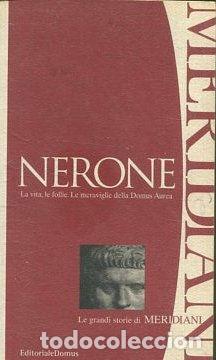 B&uuml;cher: Nerone La vita, le follie, . Le meraviglie della Domus Aurea. - NERONE