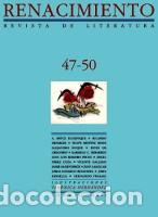 Libros: RENACIMIENTO N&ordm; 47-50. REVISTA DE LITERATURA. - VV.AA.